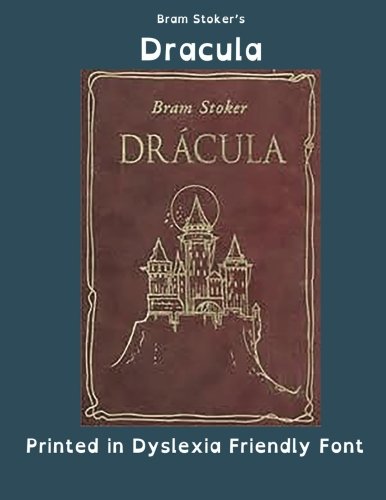 Beispielbild fr Dracula (Large Dyslexia Font Print Edition) zum Verkauf von GF Books, Inc.