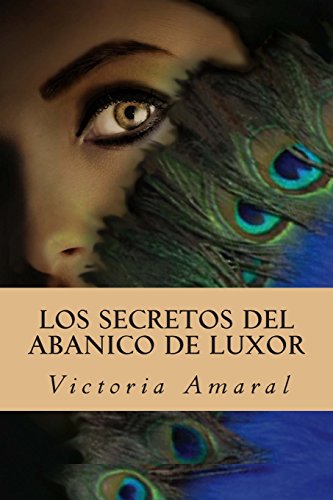 9780692396797: Los secretos del abanico de Luxor (Spanish Edition)