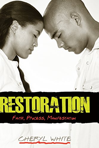 Stock image for Restoration - Faith, Process, Manifestation for sale by ThriftBooks-Dallas