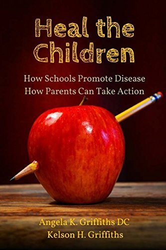 Stock image for Heal the Children: How Schools Promote Disease -- How Parents Can Take Action for sale by Lucky's Textbooks