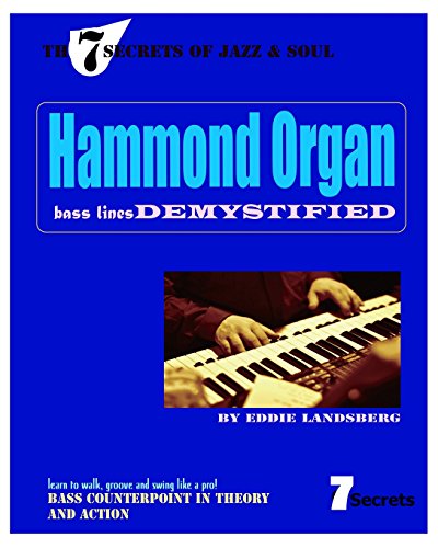 Stock image for Hammond Organ Bass Lines Demystified (The 7 Secrets of Jazz and Soul) for sale by Goodwill Books