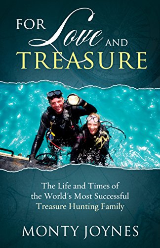 Beispielbild fr For Love and Treasure: The Life and Times of the World's Most Successful Treasure Hunting Family zum Verkauf von SecondSale