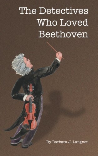 Stock image for The Detectives Who Loved Beethoven for sale by Revaluation Books