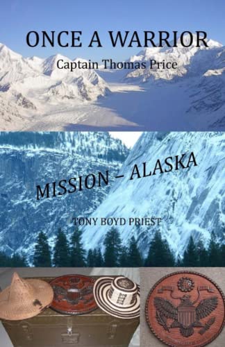 Stock image for Once a Warrior Captain Thomas Price Mission Alaska for sale by PBShop.store US