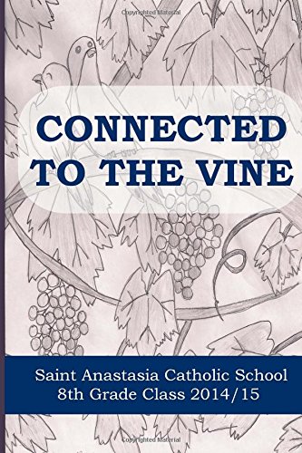 Stock image for Connected to the Vine for sale by Revaluation Books