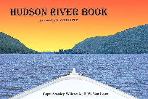 Imagen de archivo de Hudson River Book with Foreword by Riverkeeper by Capt. Stanley Wilcox (2015-05-03) a la venta por HPB Inc.