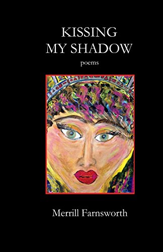 Beispielbild fr Kissing My Shadow: Poems zum Verkauf von SecondSale