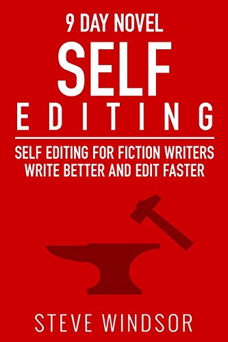 Stock image for Nine Day Novel-Self-Editing: Self Editing For Fiction Writers: Write Better and Edit Faster for sale by ThriftBooks-Atlanta