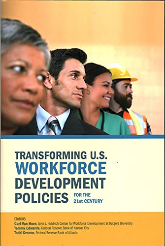 Beispielbild fr Transforming U.S. Workforce Development Polices zum Verkauf von ZBK Books