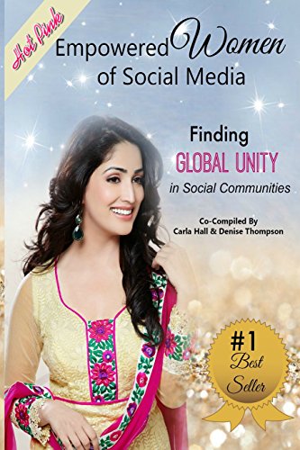 Stock image for Empowered Women of Social Media: Finding Global Unity in Social Communities for sale by Lucky's Textbooks
