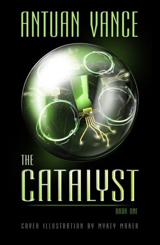 Stock image for The Catalyst: The Catalyst Series (Book One) for sale by THE SAINT BOOKSTORE