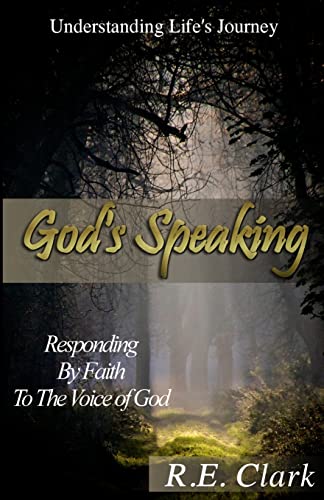 Stock image for God's Speaking: Responding By Faith To The Voice of God (Understanding Life's Journey) for sale by Lucky's Textbooks