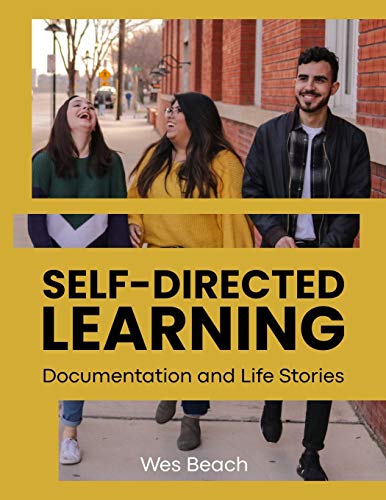 Stock image for Self-Directed Learning: Documentation and Life Stories for sale by ThriftBooks-Atlanta