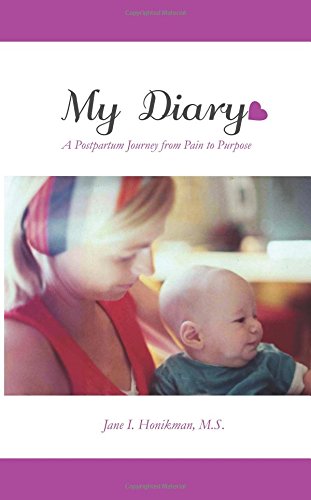 9780692407806: My Diary: A Postpartum Journey from Pain to Purpose