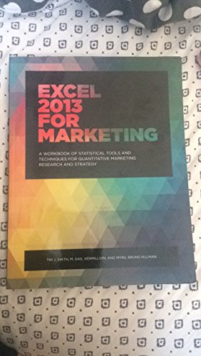 Stock image for Excel 2013 for Marketing : Workbook of Statistical Tools and Techniques for Quan for sale by HPB-Red