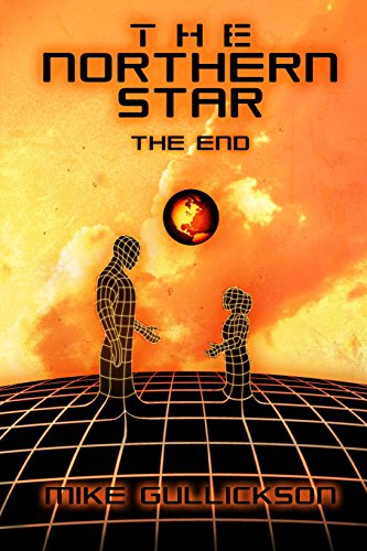 Stock image for The Northern Star: The End for sale by THE SAINT BOOKSTORE
