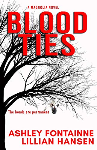 Stock image for Blood Ties (The Magnolia Series) for sale by Lucky's Textbooks