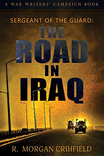 Stock image for Sergeant of the Guard: The Road in Iraq for sale by Open Books