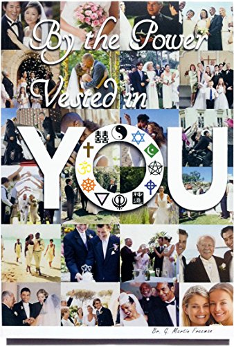 Imagen de archivo de By the Power Vested in You - How to Officiate a Wedding, a Guide for Ordained Ministers a la venta por SecondSale