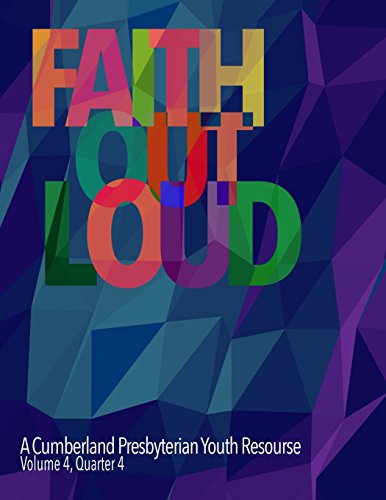 Beispielbild fr Faith Out Loud - Volume 4, Quarter 4 zum Verkauf von Lucky's Textbooks