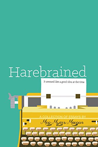 Stock image for Harebrained: It seemed like a good idea at the time for sale by Once Upon A Time Books