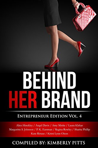 Beispielbild fr Behind Her Brand: Entrepreneur Edition Vol 4 zum Verkauf von ThriftBooks-Dallas