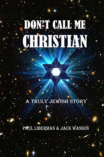 Stock image for Don't Call Me Christian: A truly Jewish story for sale by Decluttr