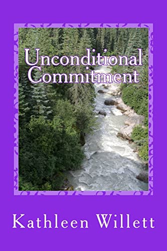 Stock image for Unconditional Commitment for sale by THE SAINT BOOKSTORE