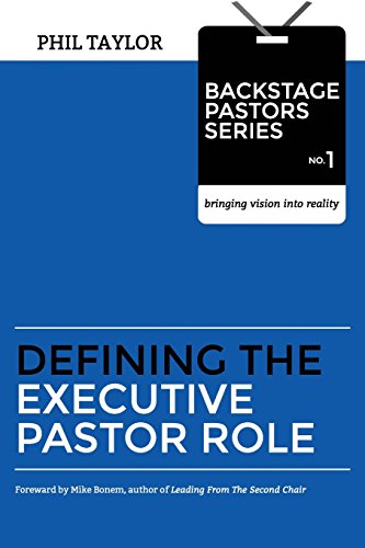 Beispielbild fr Defining the Executive Pastor Role (Backstage Pastors Series-Bringing Vision Into Reality) zum Verkauf von HPB-Diamond