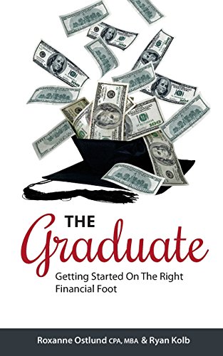 Stock image for The Graduate: Getting Started on the Right Financial Foot for sale by Irish Booksellers