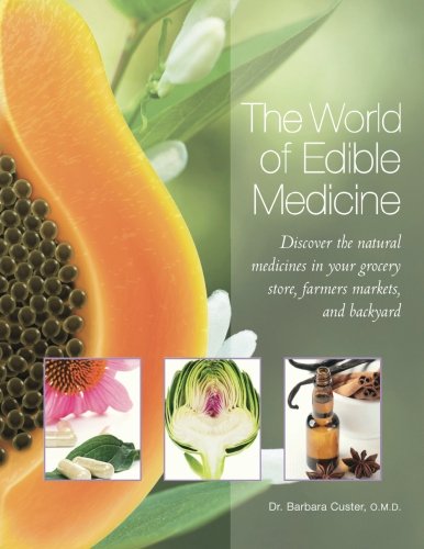 Beispielbild fr The World of Edible Medicine zum Verkauf von Books From California