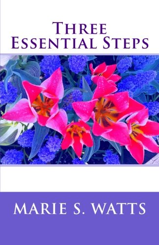 Imagen de archivo de Three Essential Steps a la venta por Montana Book Company