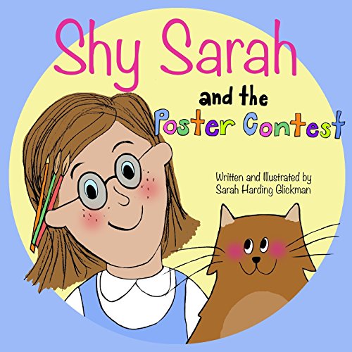Stock image for Shy Sarah: and the Poster Contest for sale by Lucky's Textbooks
