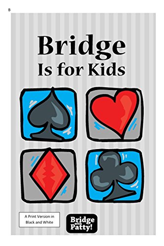 Beispielbild fr Bridge Is for Kids: Black and White Print Version zum Verkauf von SecondSale