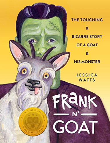 Imagen de archivo de Frank N' Goat: A Tale of Freakish Friendship a la venta por BooksRun