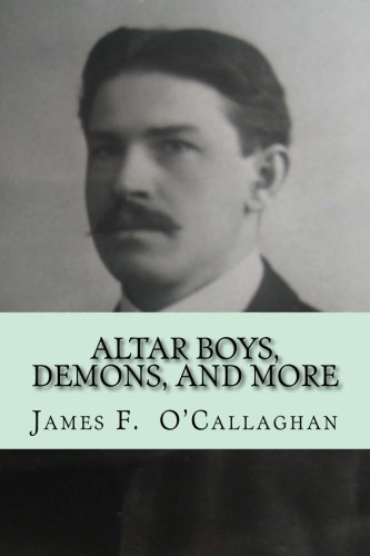 9780692432075: Altar Boys, Demons, and More: Stories, Poems, and Essays