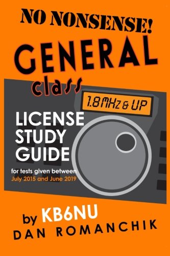 Beispielbild fr No-Nonsense General Class License Study Guide: (for tests given between July 2015 and June 2019) zum Verkauf von HPB-Red