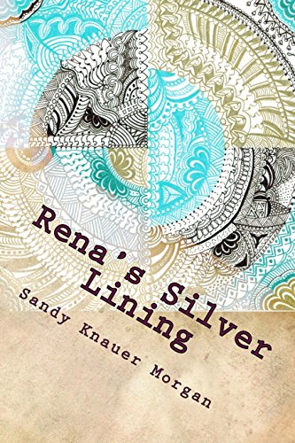 Stock image for Rena's Silver Lining for sale by THE SAINT BOOKSTORE