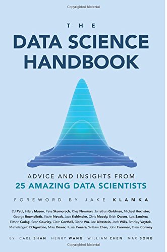 Imagen de archivo de The Data Science Handbook: Advice and Insights from 25 Amazing Data Scientists a la venta por Big River Books