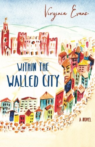 Stock image for Within the Walled City: A Novel for sale by SecondSale