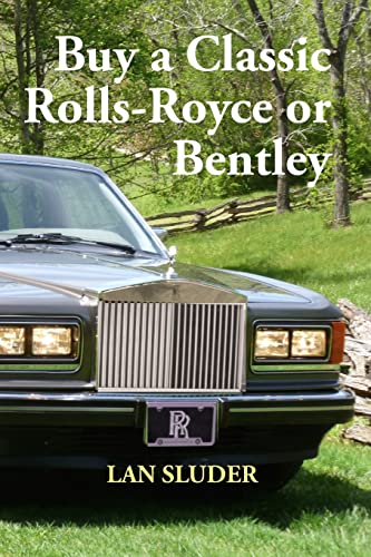 9780692435199: Buy a Classic Rolls-Royce or Bentley