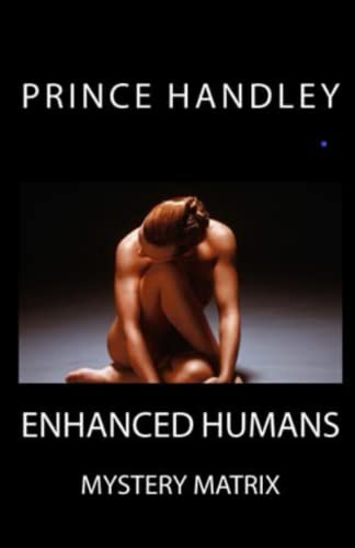 9780692435793: Enhanced Humans: Mystery Matrix: Volume 6 (Prophecy)