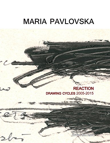 Beispielbild fr Maria Pavlovska: REACTION - Drawing Cycles 2005 - 2015 zum Verkauf von THE SAINT BOOKSTORE