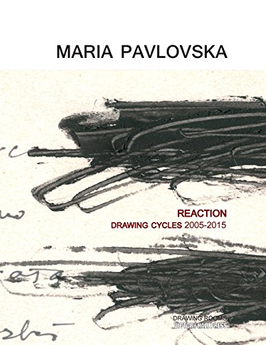 9780692436189: Maria Pavlovska: REACTION - Drawing Cycles 2005 - 2015