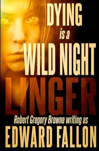 Stock image for Linger Dying is a Wild Night Volume 1 A Linger Thriller for sale by PBShop.store US