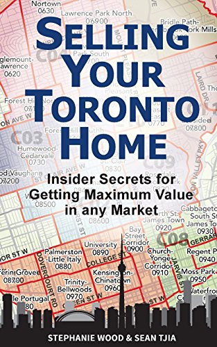 Stock image for Selling Your Toronto Home: Insider Secrets for Getting Maximum Value in Any Market for sale by Lucky's Textbooks