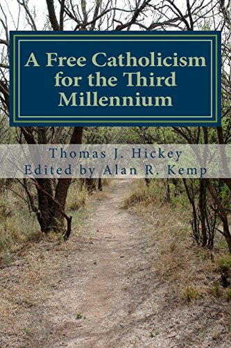 Beispielbild fr A Free Catholicism for the Third Millennium [Paperback] Hickey, Thomas J. and Kemp, Alan R. zum Verkauf von Turtlerun Mercantile