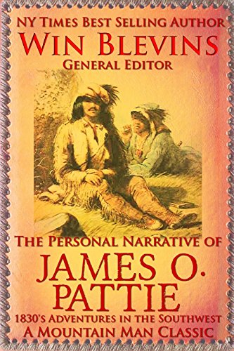 Stock image for The Personal Narrative of James O. Pattie: The Adventures of a Young Man in the Southwest and California in the 1830s for sale by THE SAINT BOOKSTORE