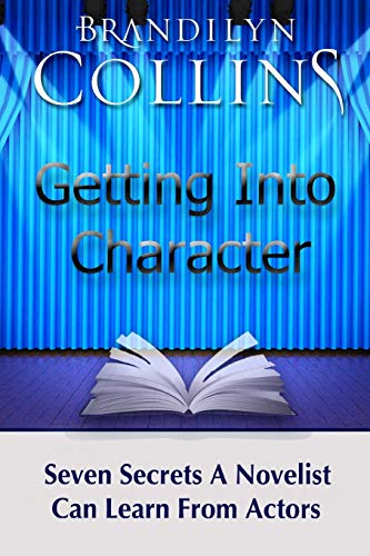 Beispielbild fr Getting Into Character: Seven Secrets A Novelist Can Learn From Actors zum Verkauf von Decluttr