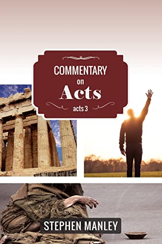 Stock image for Commentary on Acts 3 (Cross Style Commentary Series: Acts) for sale by GF Books, Inc.
